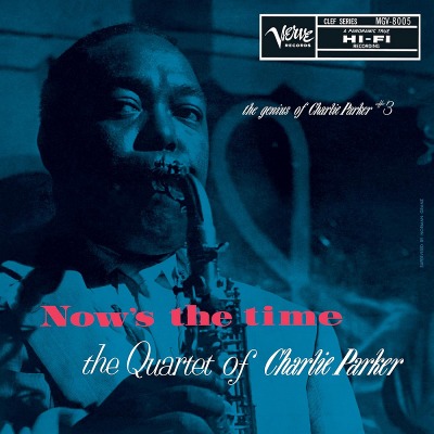 찰리 파커 쿼텟 Charlie Parker Quartet - Now&#039;s The Time (LP)