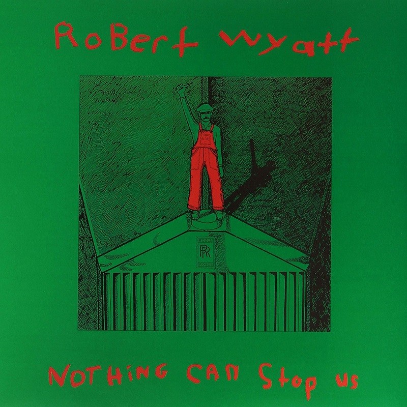 로버트 와이어트 Robert Wyatt - Nothing Can Stop Us (LP)