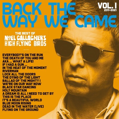 노엘 겔러거 Noel Gallagher’s High Flying Birds - Back The Way We Came: Vol. 1 (2011 - 2021, 4LP + 2CD + 1EP + 1BOOK)