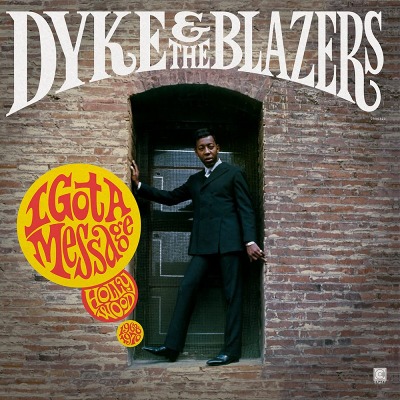 다이크 앤 더 블레이저스 Dyke &amp; The Blazers - I Got A Message: Hollywood (1968-1970, 2LP)