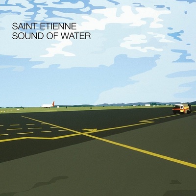 세인트 에티엔 Saint Etienne - Sound Of Water  (LP)